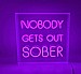 ABC1402 NOBODY GETS OUT SOBER - PINK